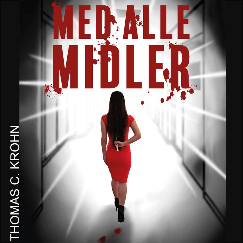 Thomas C. Krohn: Med alle midler : roman