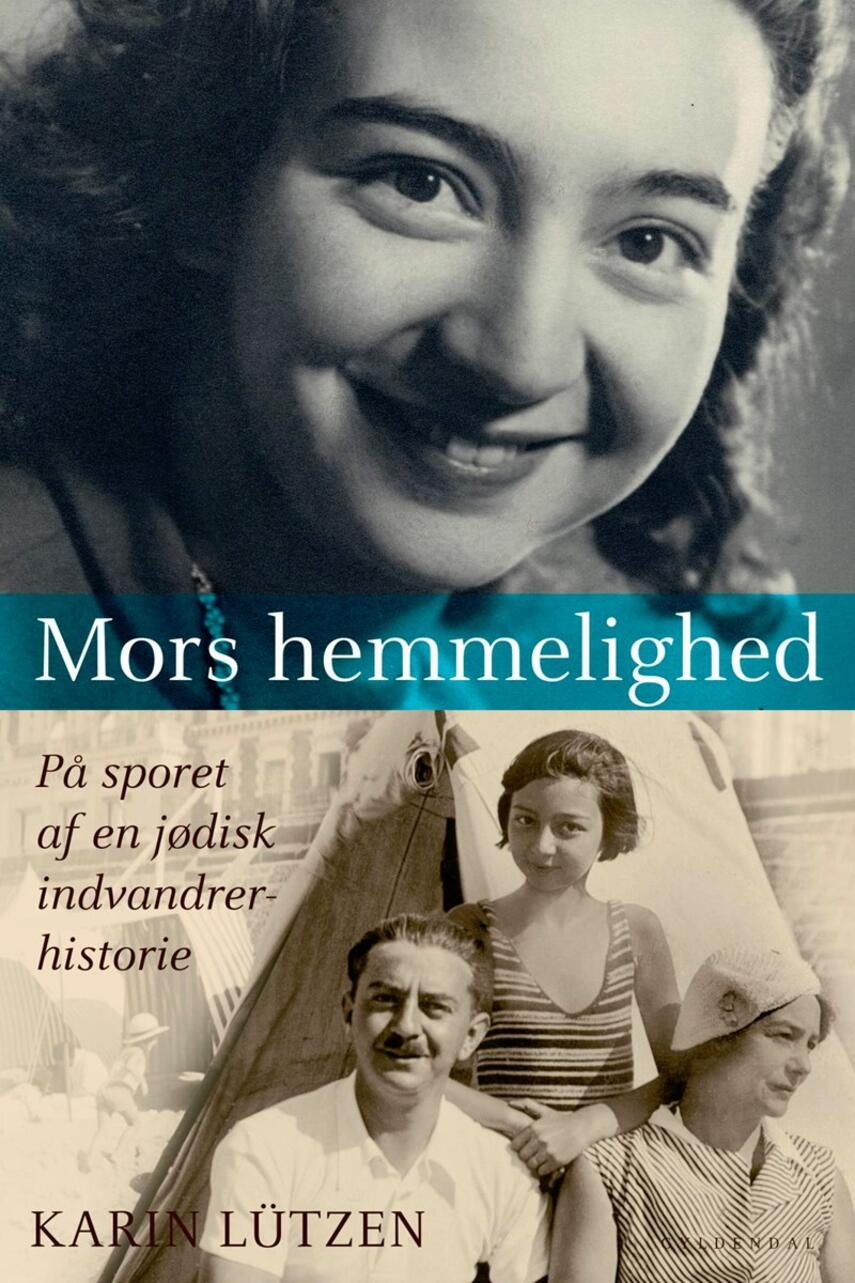 : Mors hemmelighed : På sporet af en jødisk indvandrerhistorie