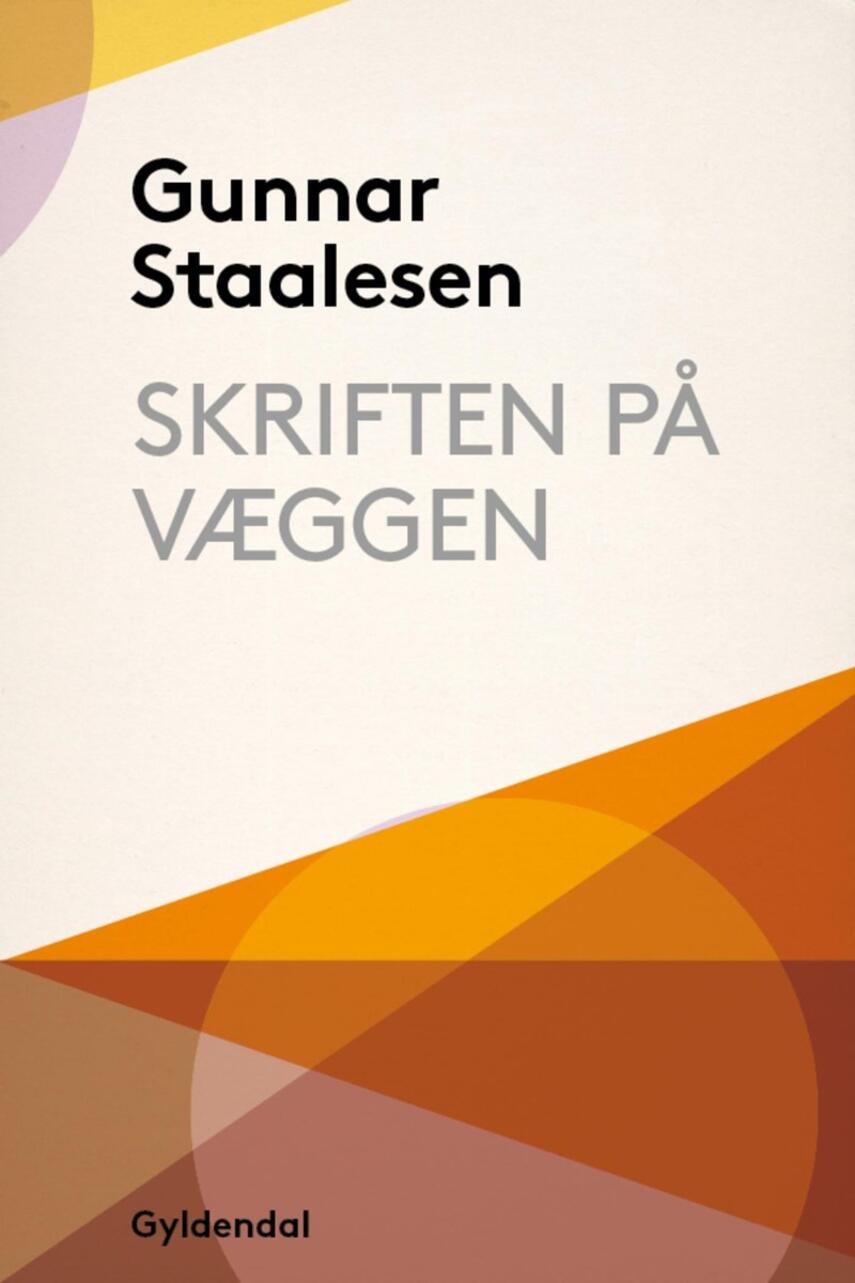 Gunnar Staalesen: Skriften på væggen