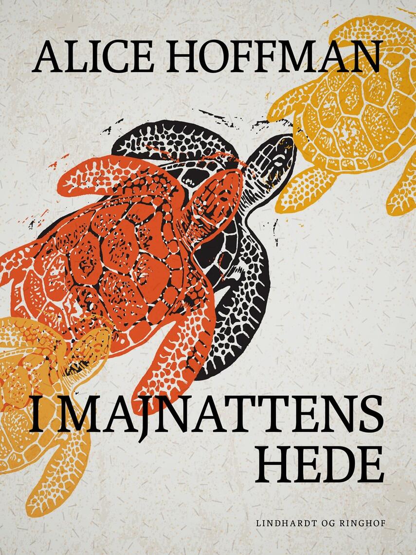 Alice Hoffman: I majnattens hede : roman