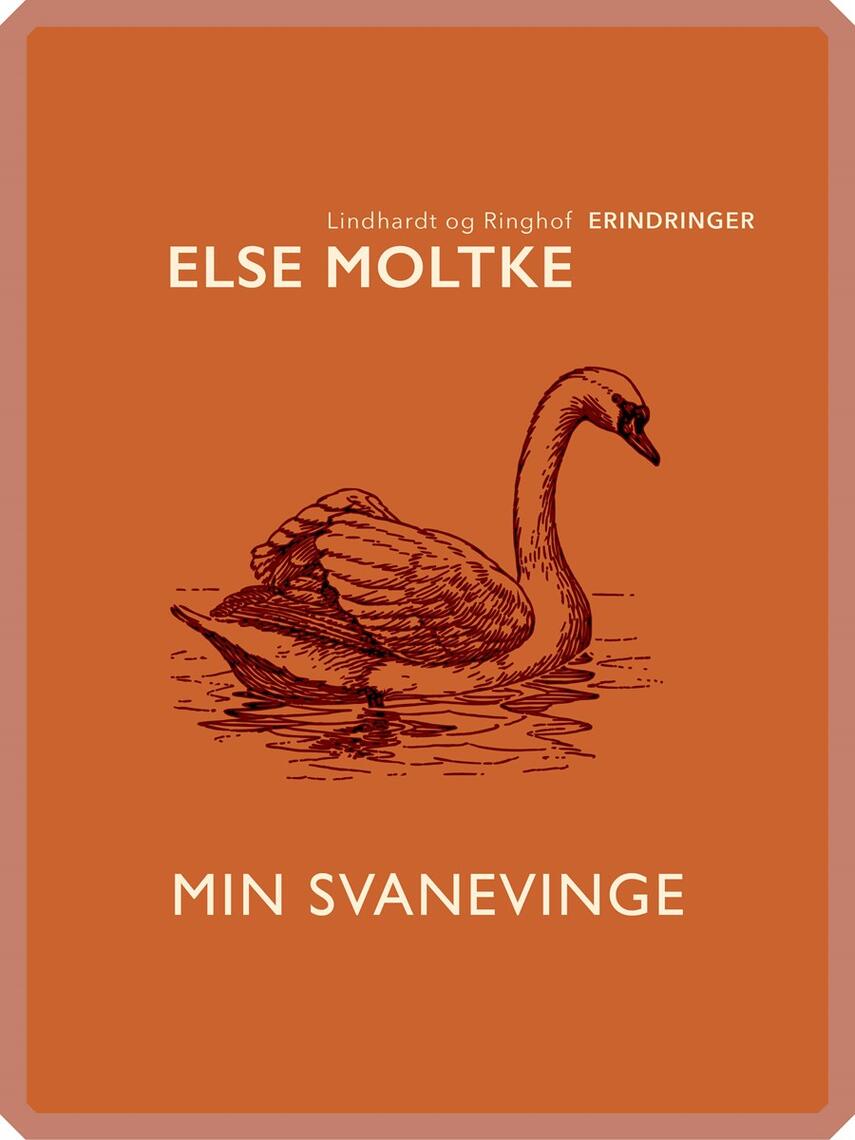 Else Moltke: Min svanevinge
