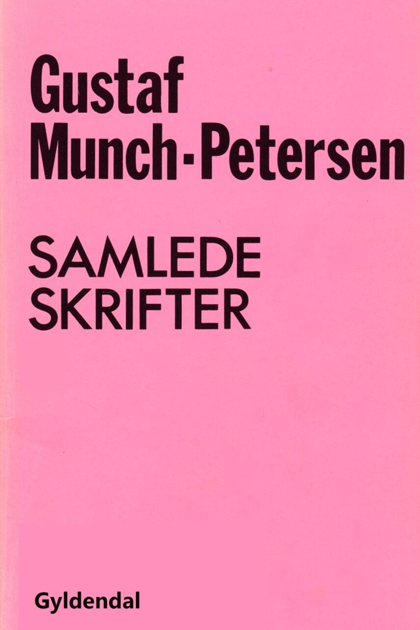 Gustaf Munch-Petersen: Samlede skrifter