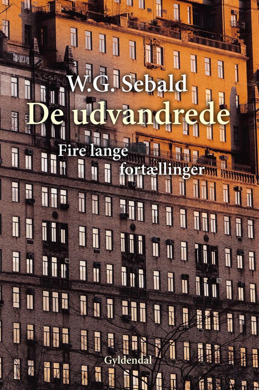 W. G. Sebald: De udvandrede : fire lange fortællinger