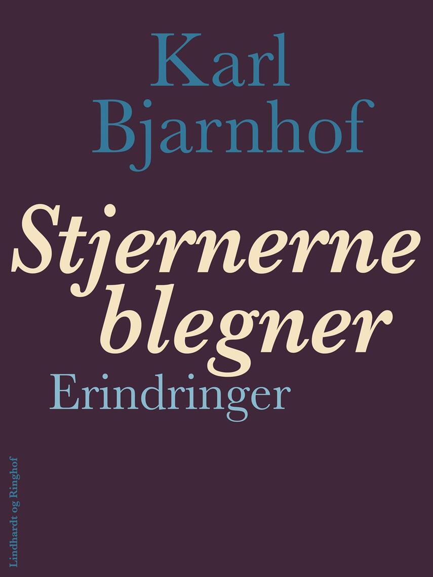Karl Bjarnhof: Stjernerne blegner