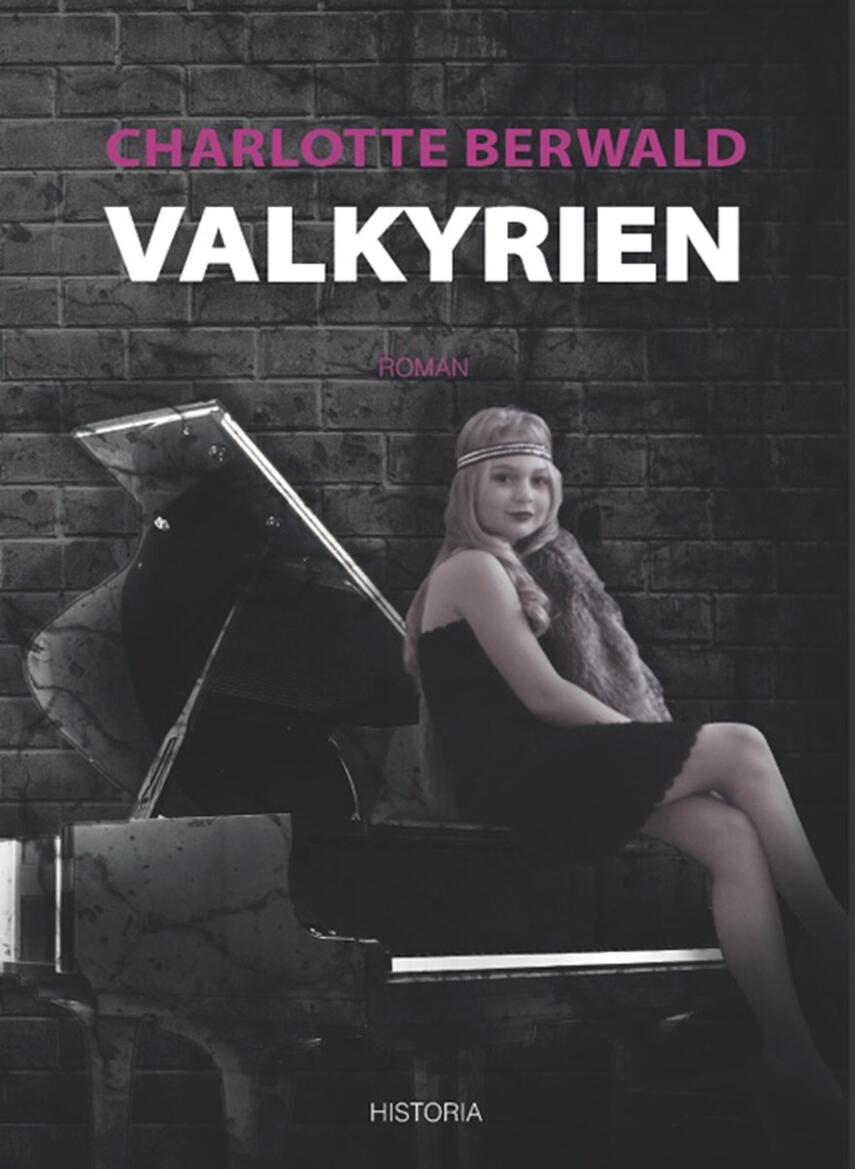 Charlotte Berwald (f. 1990): Valkyrien