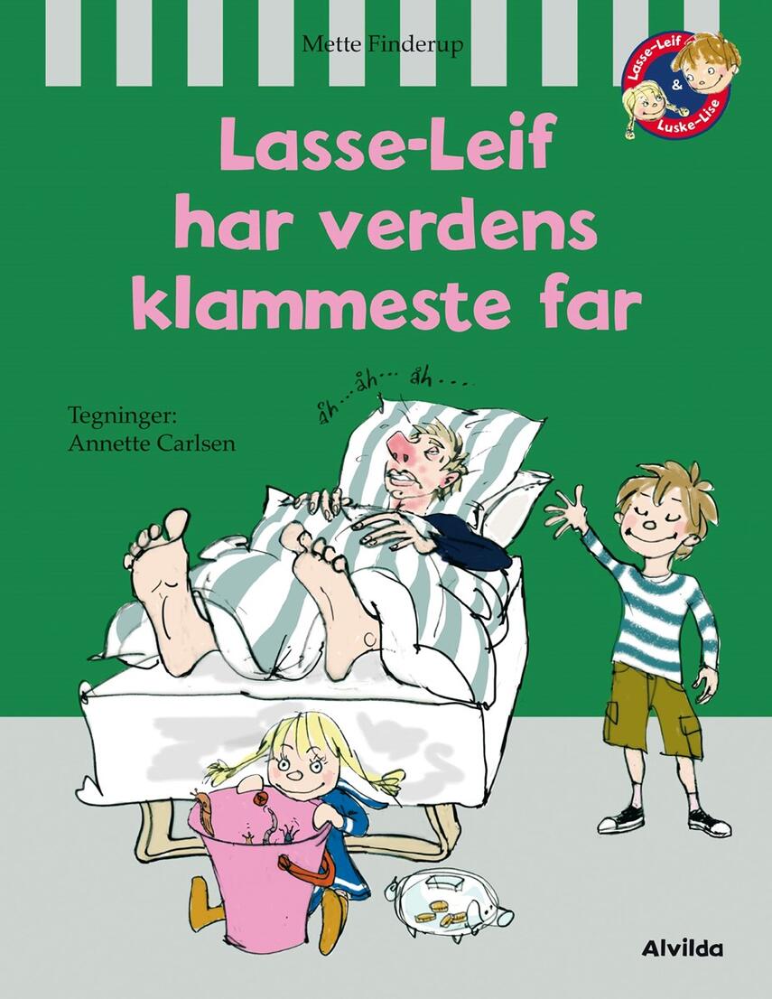 Mette Finderup: Lasse-Leif har verdens klammeste far