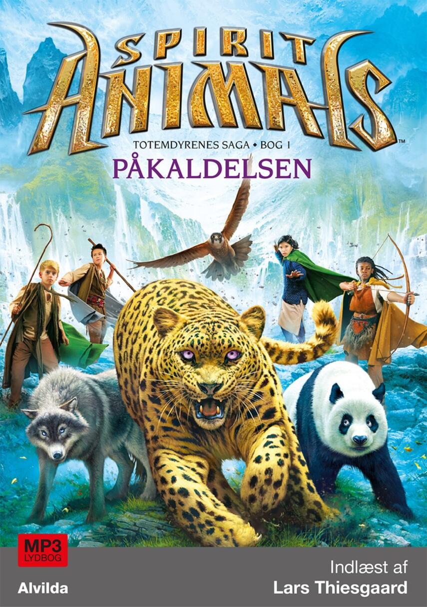 Brandon Mull: Spirit animals - påkaldelsen