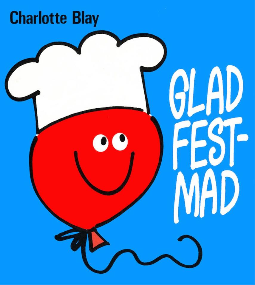 Charlotte Blay: Glad festmad