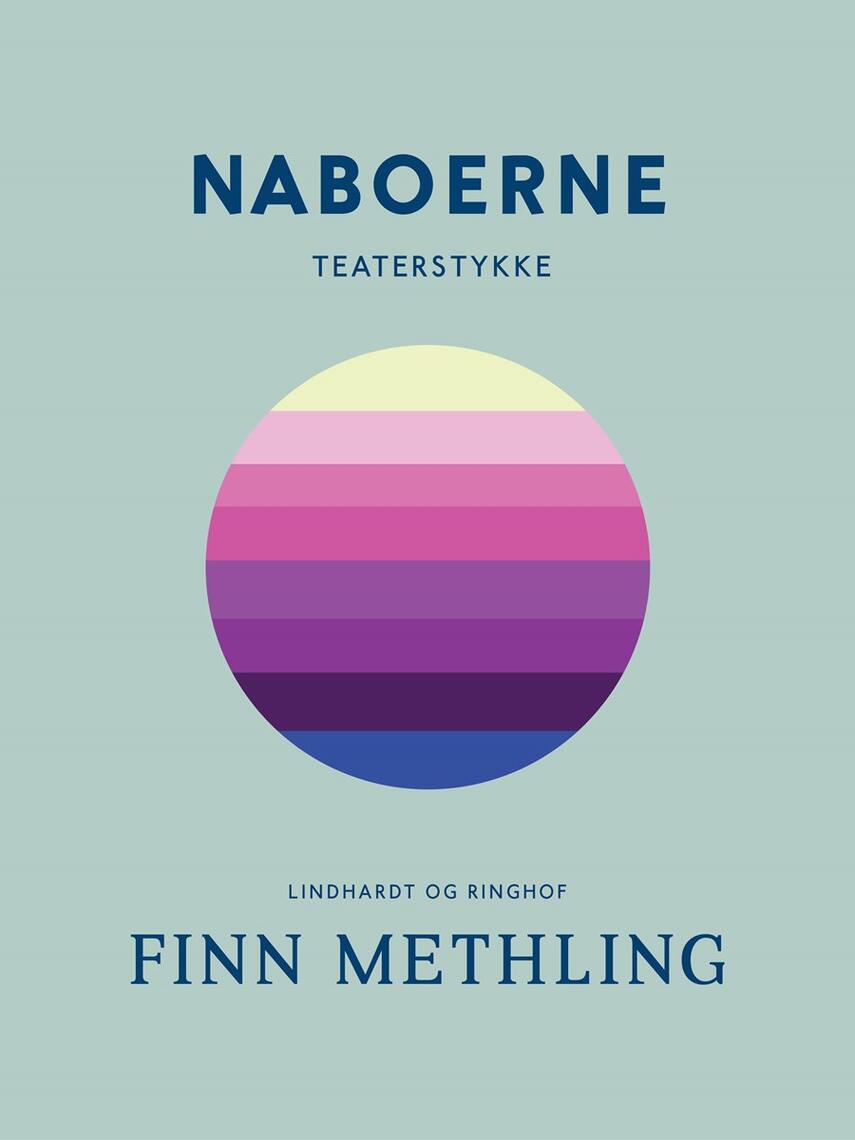 Finn Methling: Naboerne : komedie