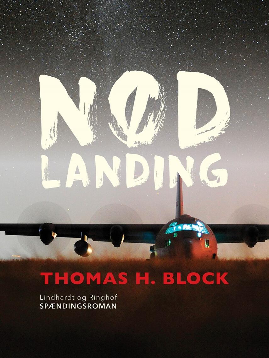 Thomas H. Block: Nødlanding