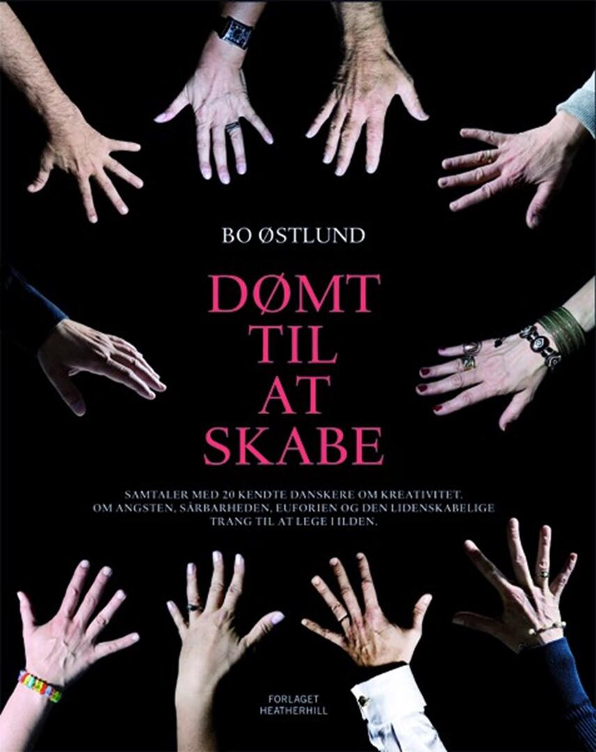 Bo Østlund: Dømt til at skabe