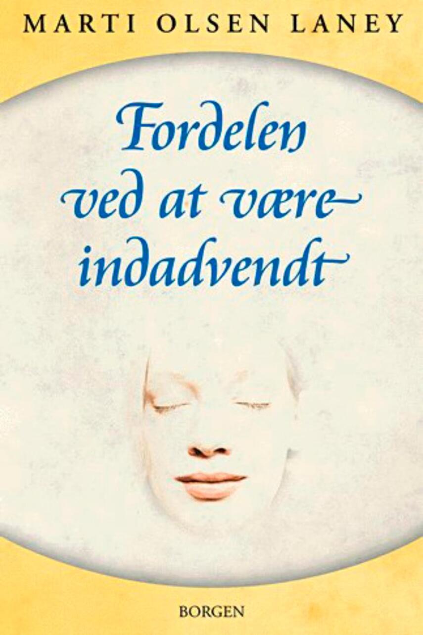 Marti Olsen Laney: Fordelen ved at være indadvendt