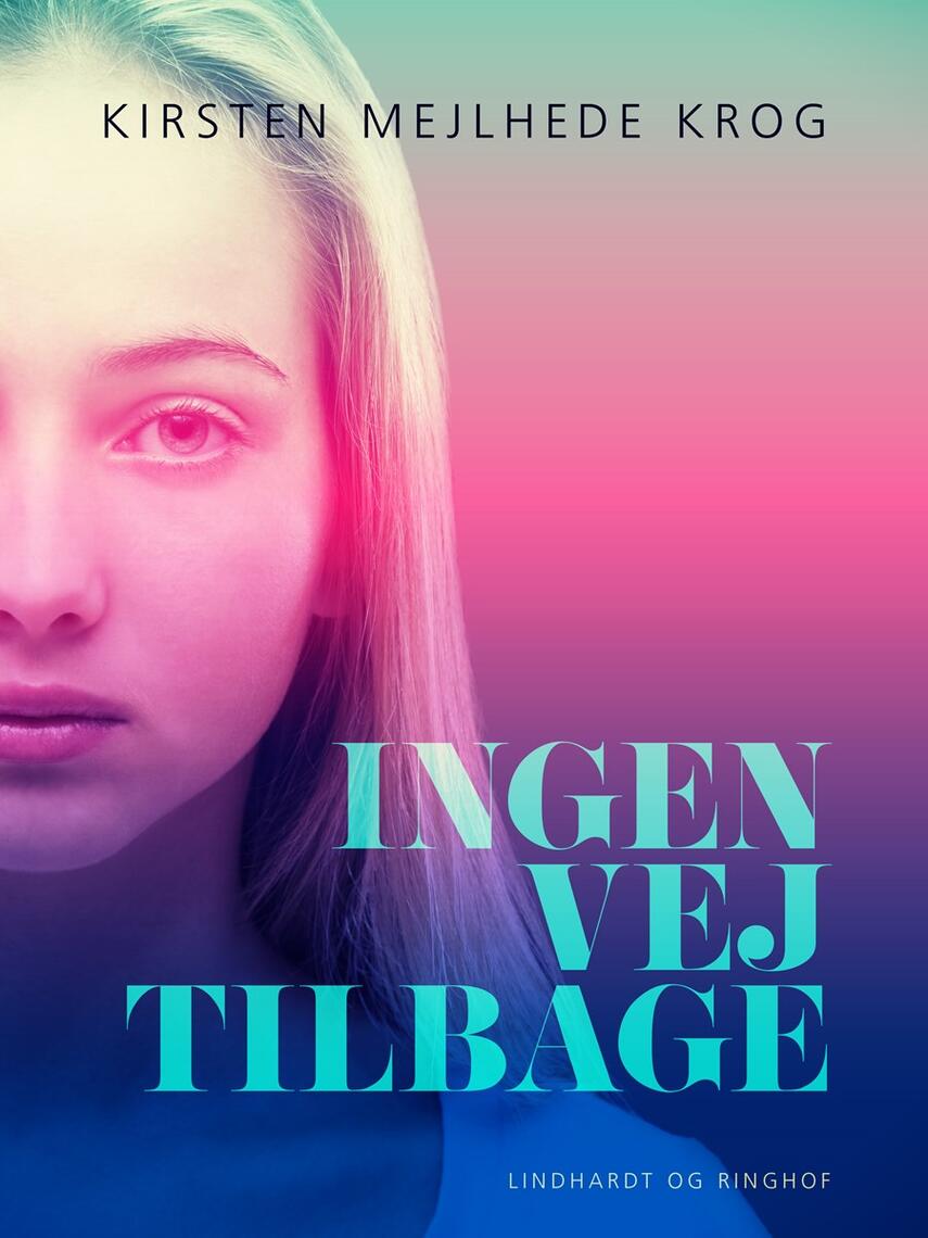 Kirsten Mejlhede Krog: Ingen vej tilbage