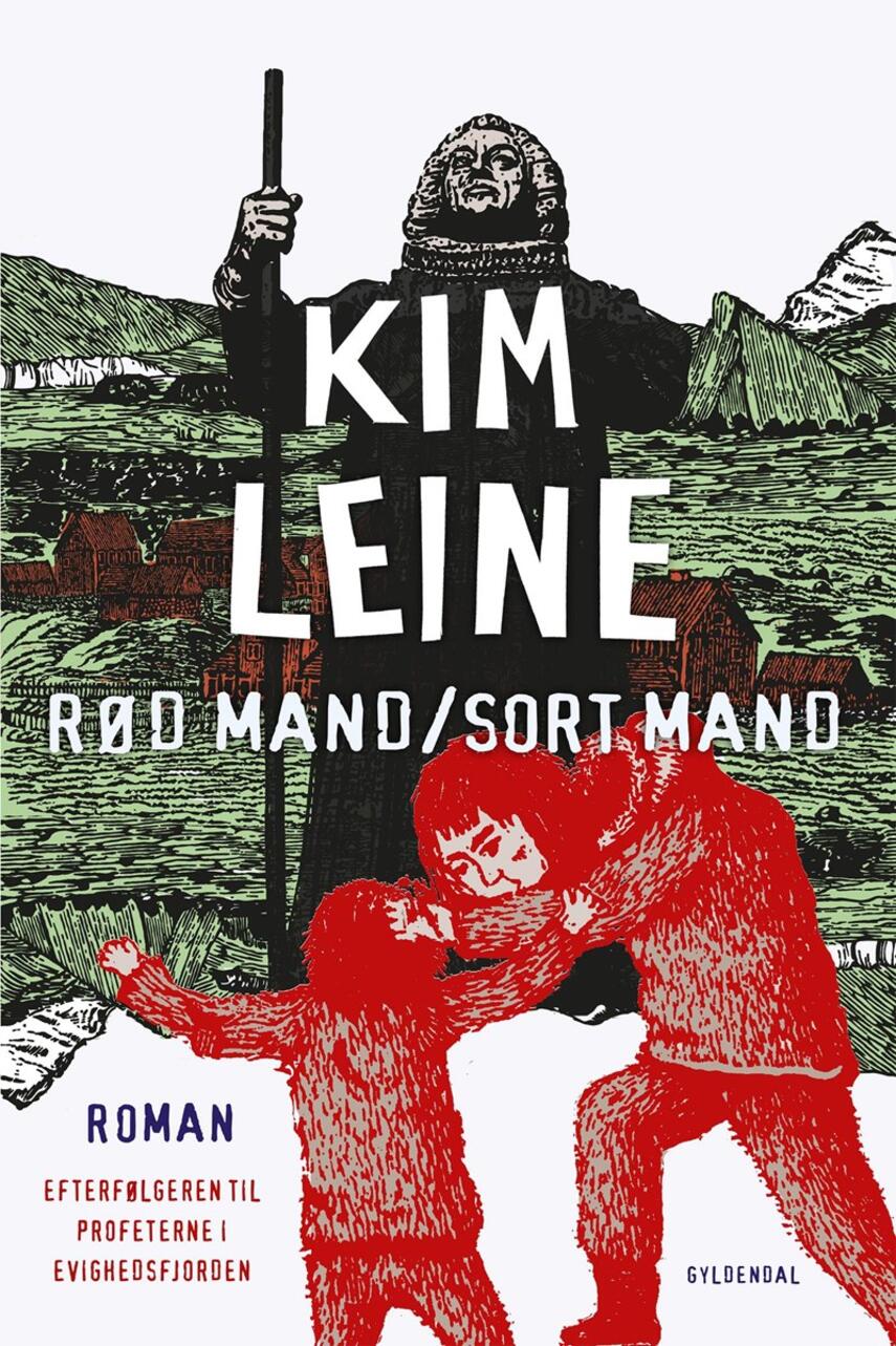 Kim Leine: Rød mand - sort mand : roman