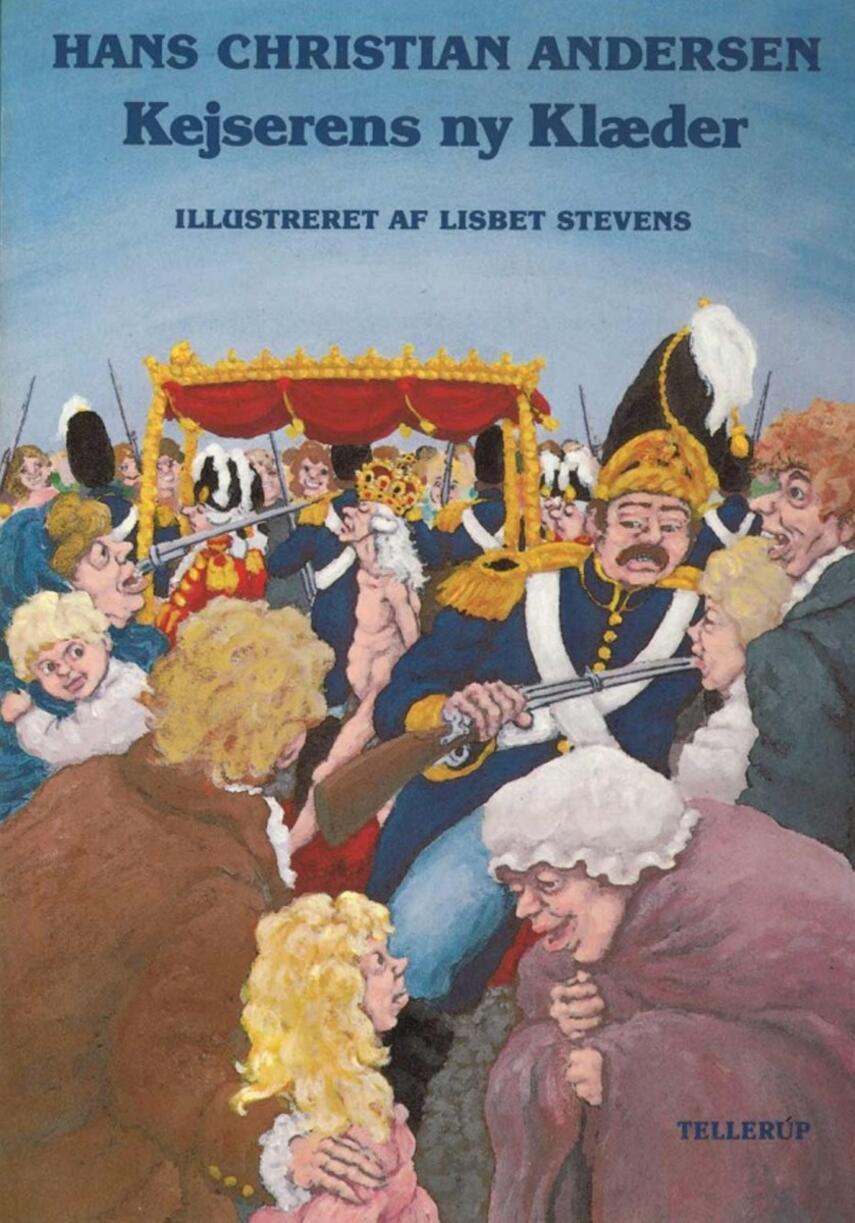 H. C. Andersen (f. 1805): Kejserens nye Klæder (Ill. Lisbet Stevens)