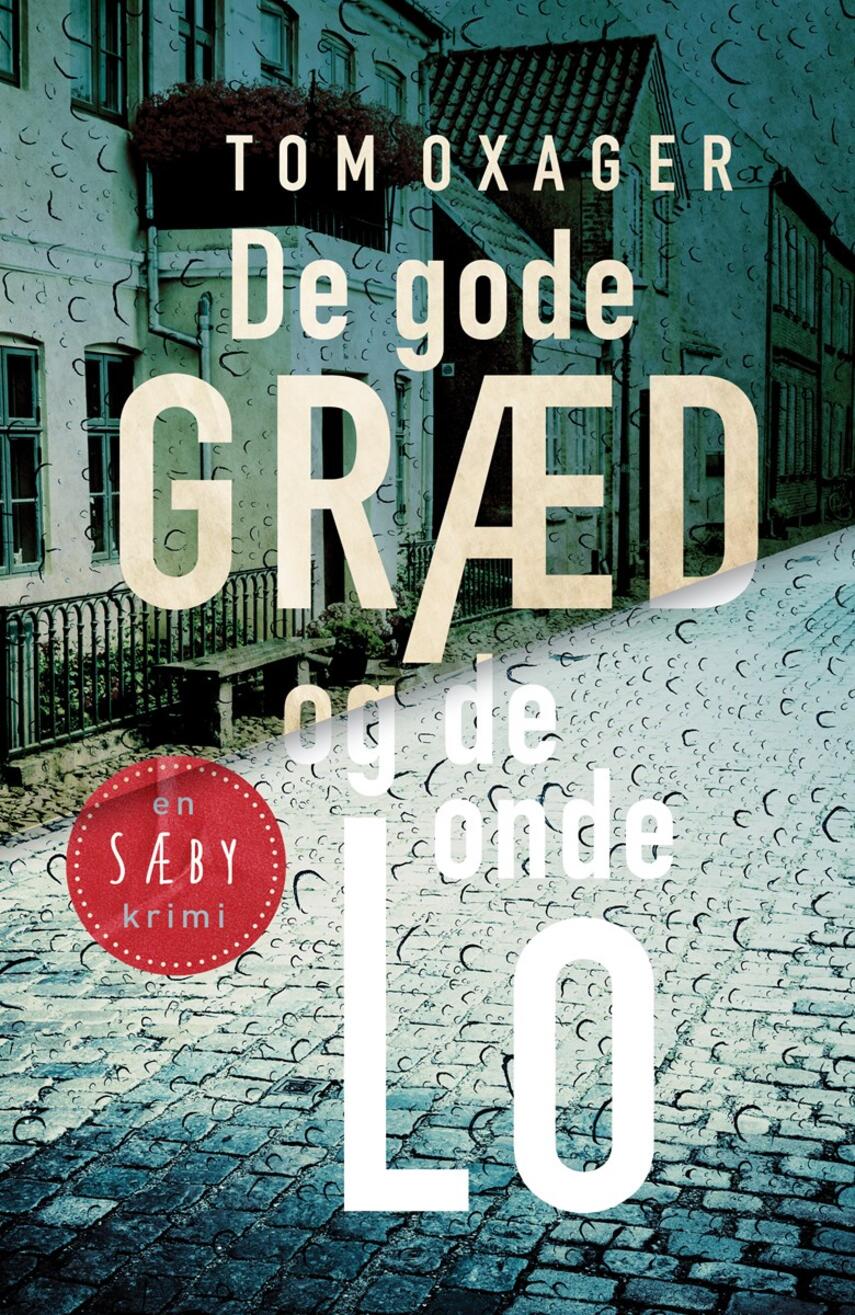 Tom Oxager: De gode græd og de onde lo