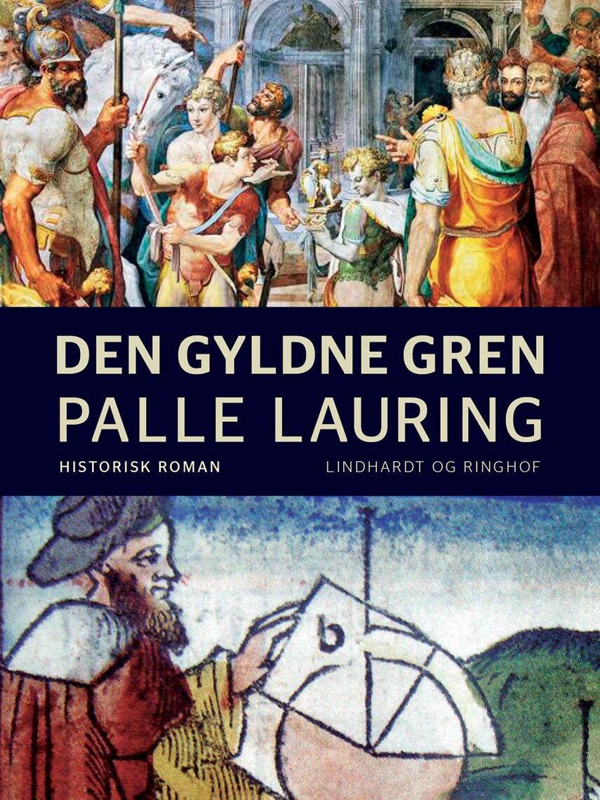 Palle Lauring: Den gyldne gren