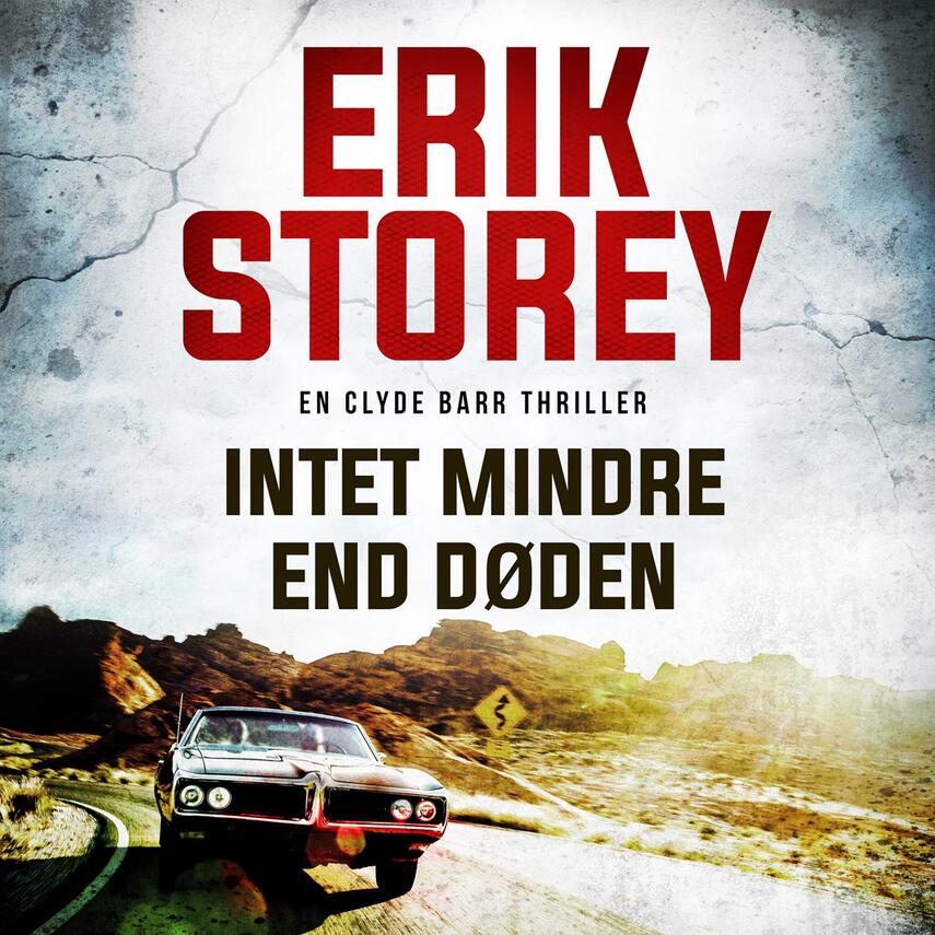 Erik Storey: Intet mindre end døden