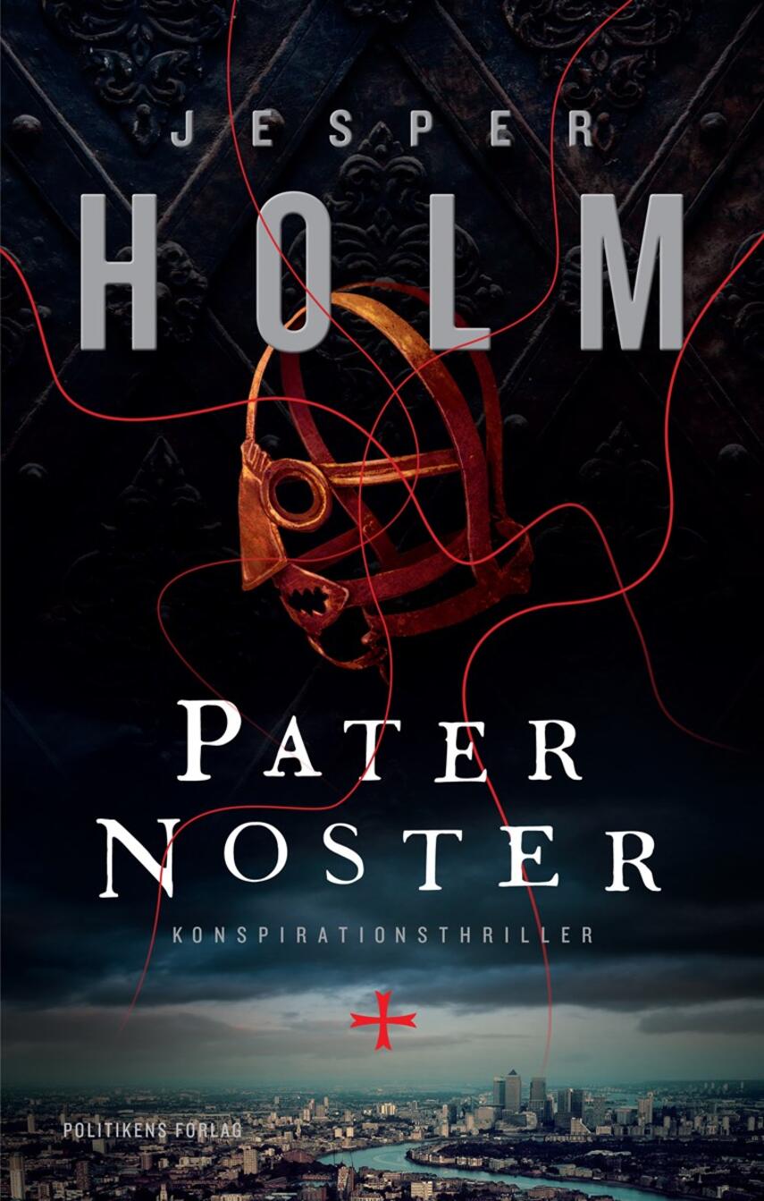 Jesper Holm (f. 1962): Pater noster : konspirationsthriller