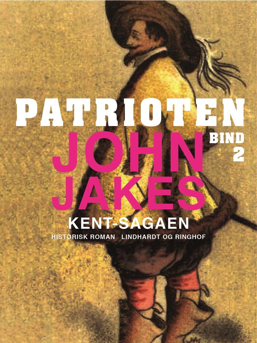 John Jakes: Patrioten