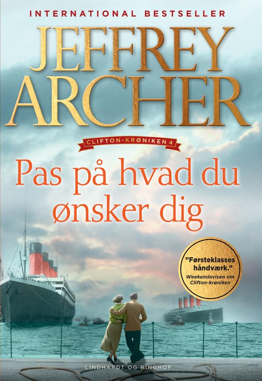 Jeffrey Archer: Pas på hvad du ønsker dig