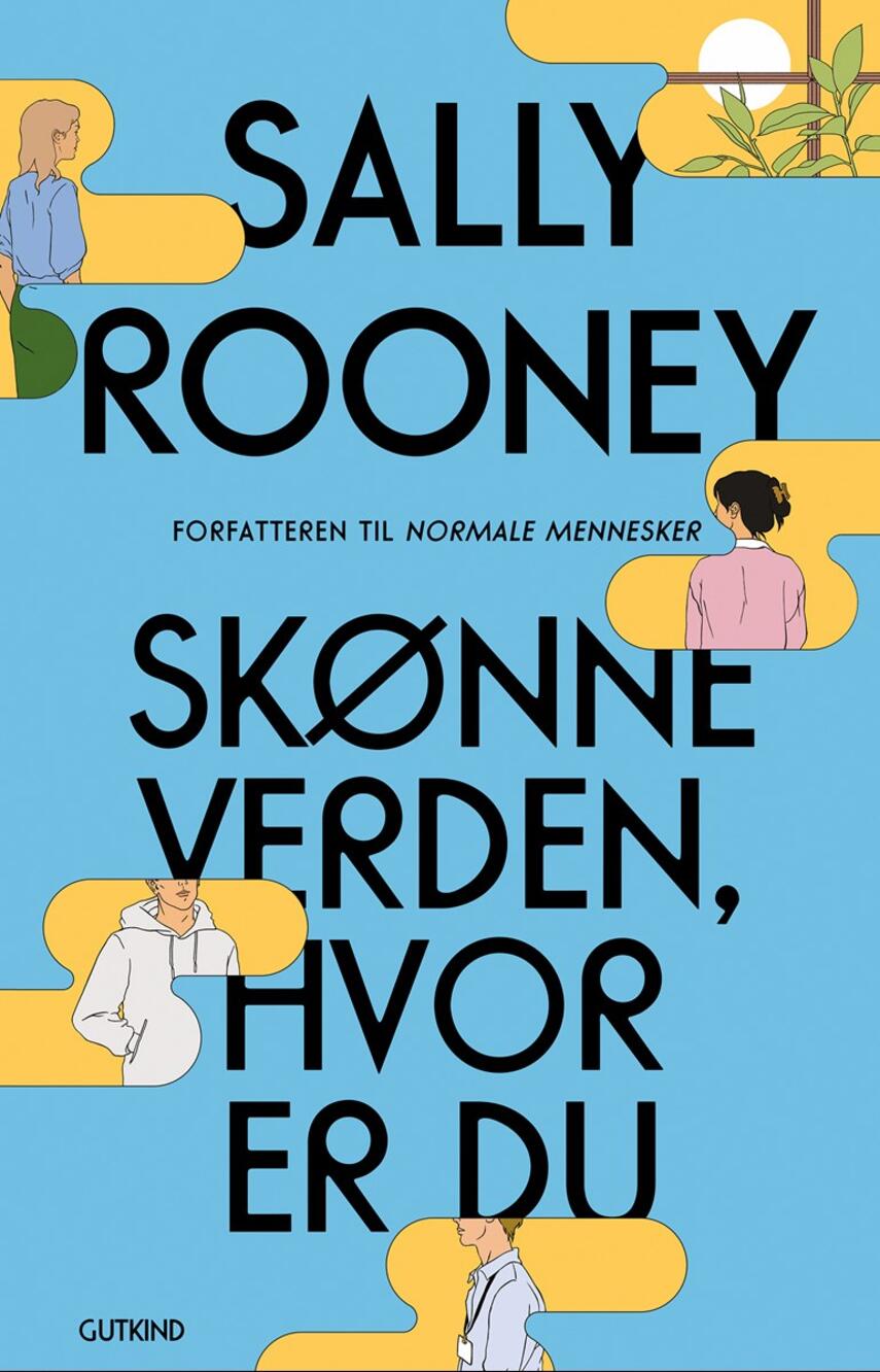 Sally Rooney (f. 1991): Skønne verden, hvor er du