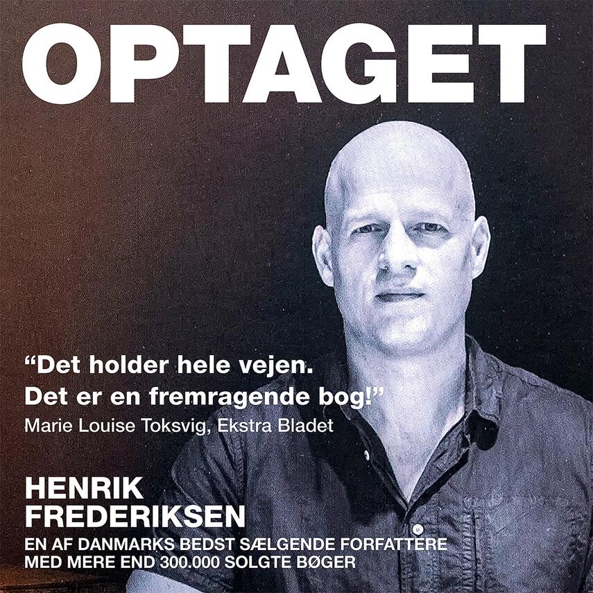 Henrik Frederiksen (f. 1965): Optaget