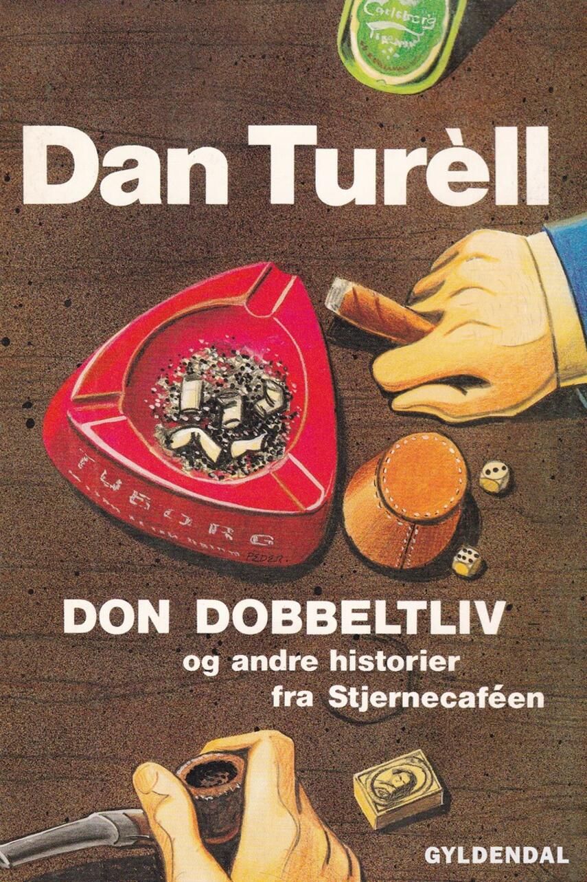 Dan Turèll: Don Dobbeltliv og andre historier fra Stjernecaféen