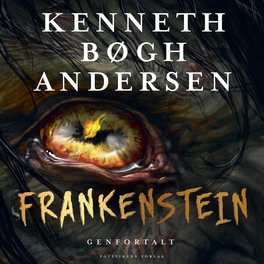 Kenneth Bøgh Andersen: Frankenstein genfortalt