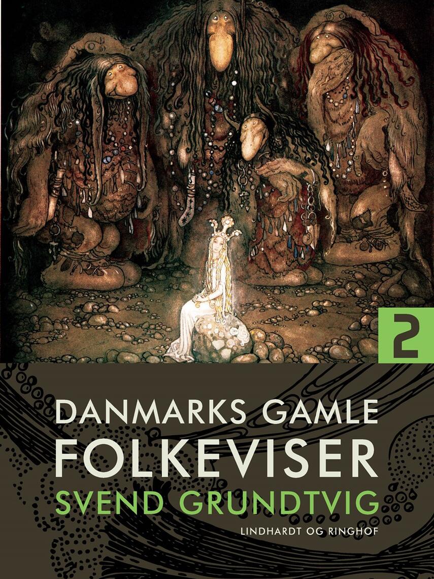 : Danmarks gamle folkeviser. Bind 2