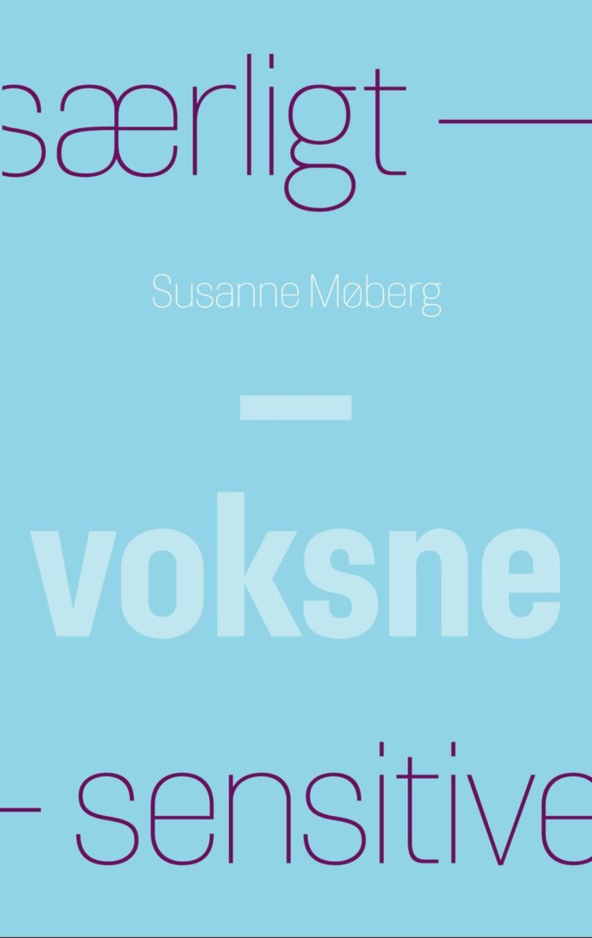 Susanne Møberg: Særligt sensitive - voksne