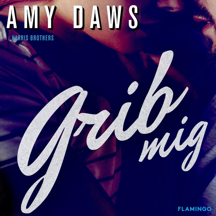 Amy Daws: Grib mig