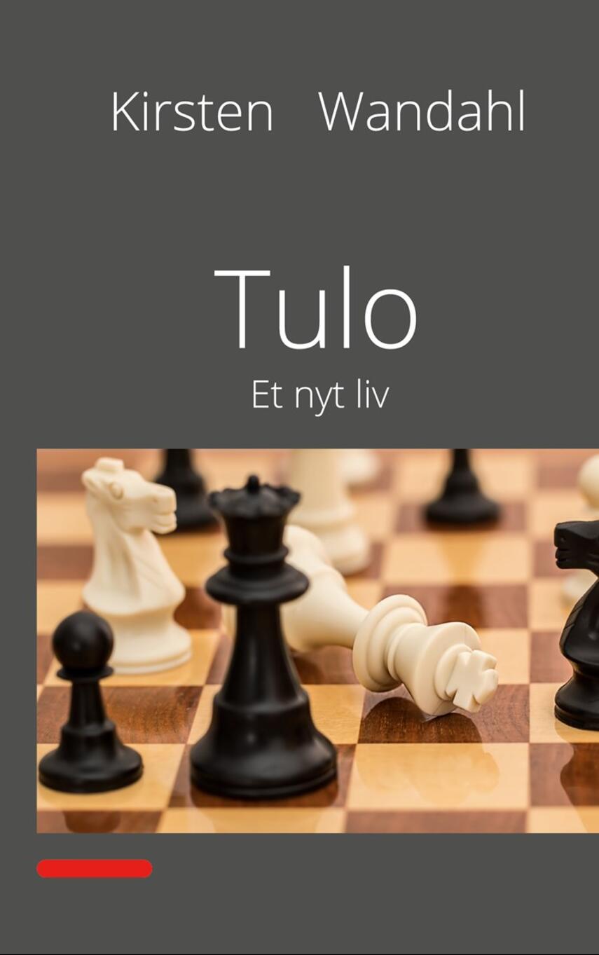 Kirsten Wandahl: Tulo : et nyt liv