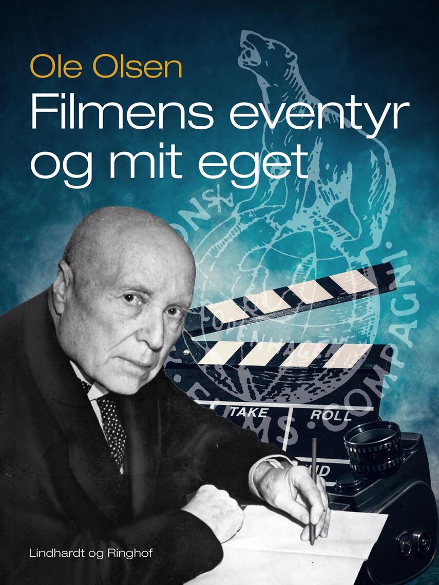 Ole Olsen (f. 1863): Filmens Eventyr og mit eget
