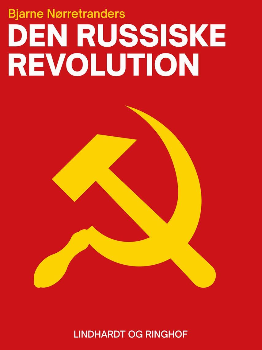 Bjarne Nørretranders: Den russiske revolution