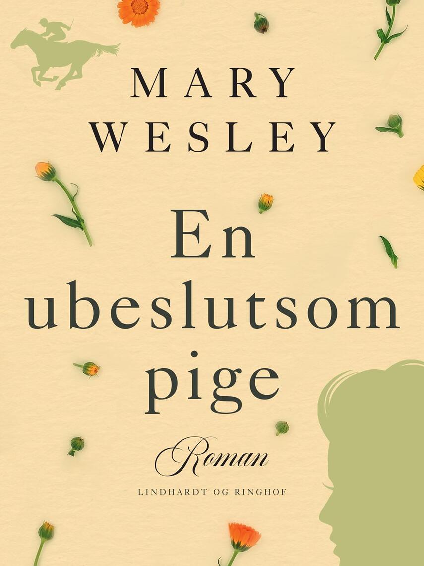 Mary Wesley: En ubeslutsom pige : roman