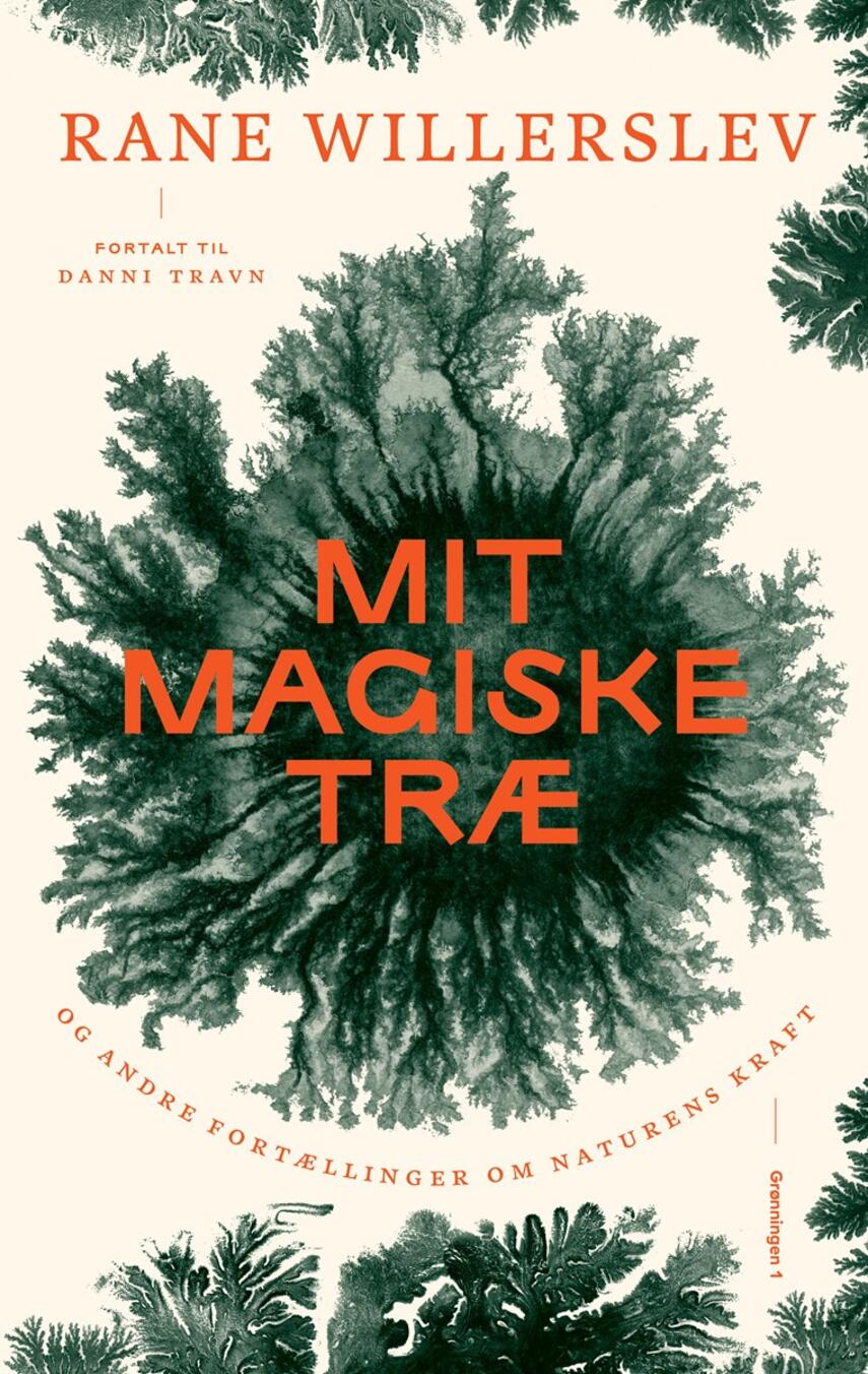Rane Willerslev: Mit magiske træ