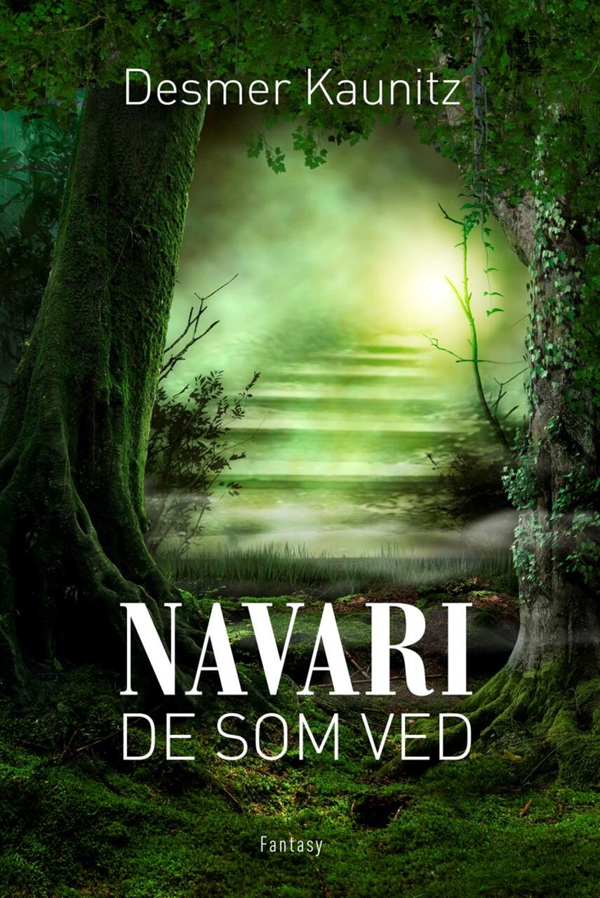 Desmer Kaunitz: Navari : de som ved : fantasy