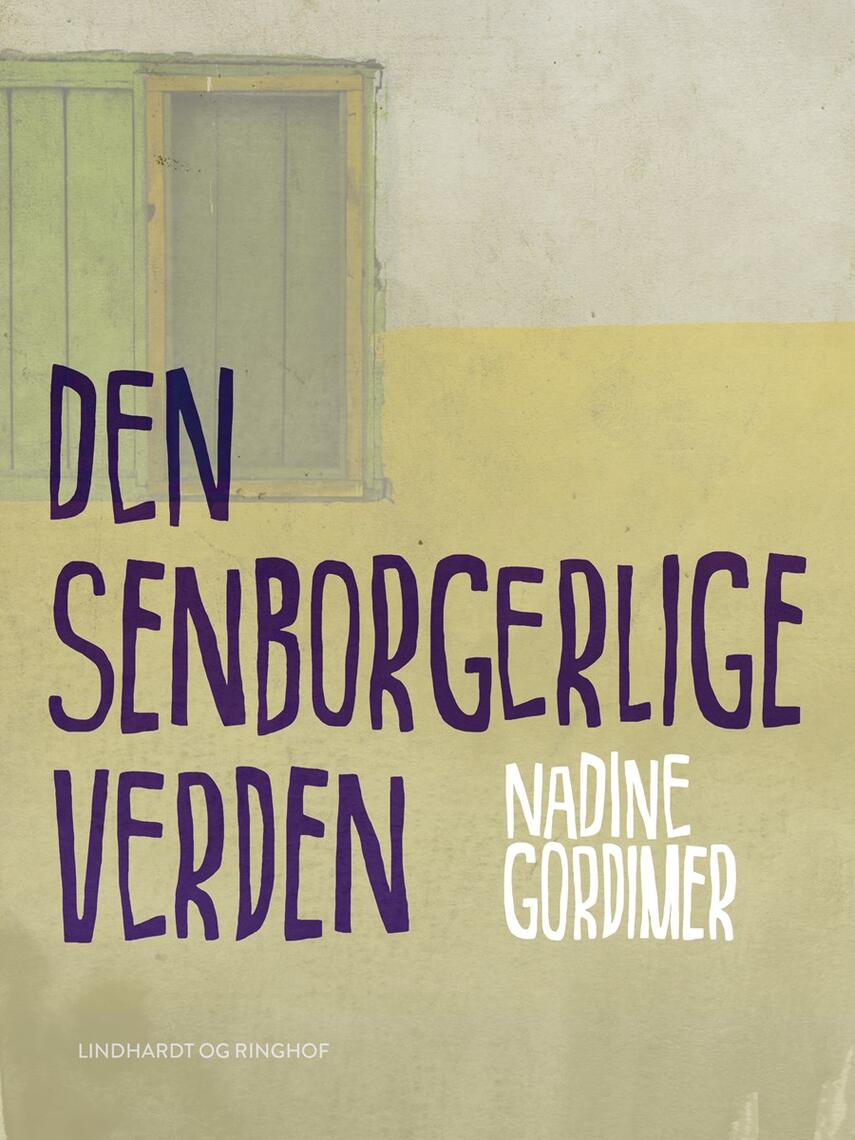 Nadine Gordimer: Den senborgerlige verden