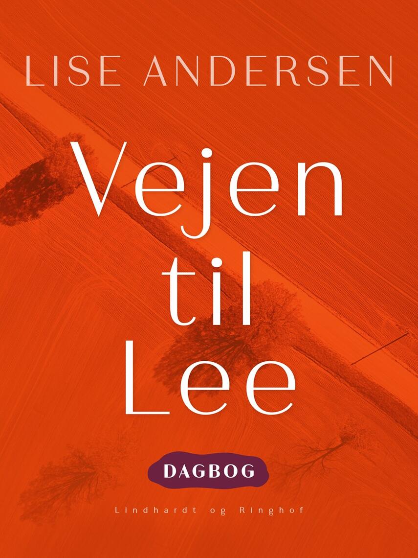 Lise Andersen (f. 1945-11-06): Vejen til Lee