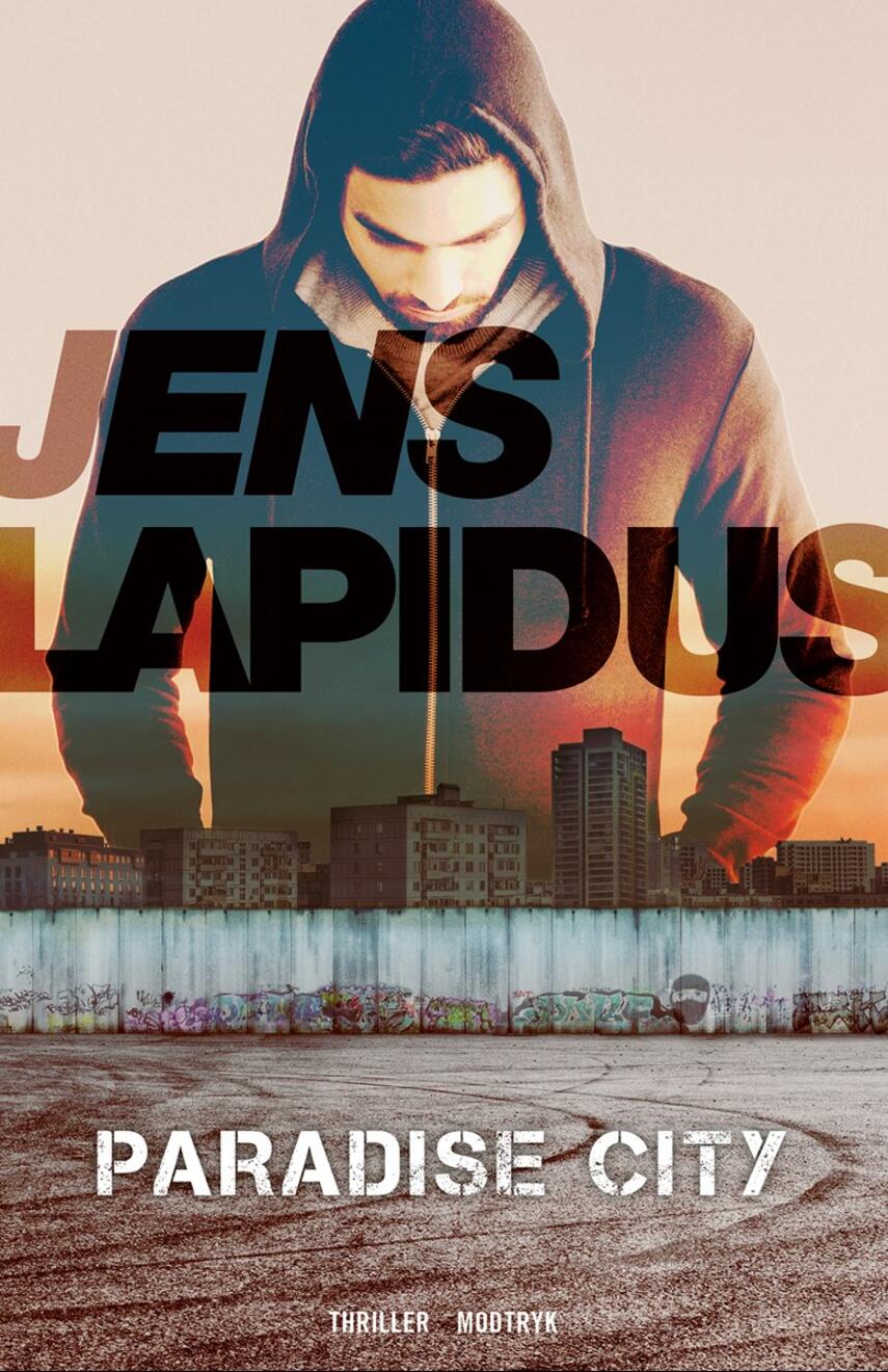 Jens Lapidus: Paradise city : thriller
