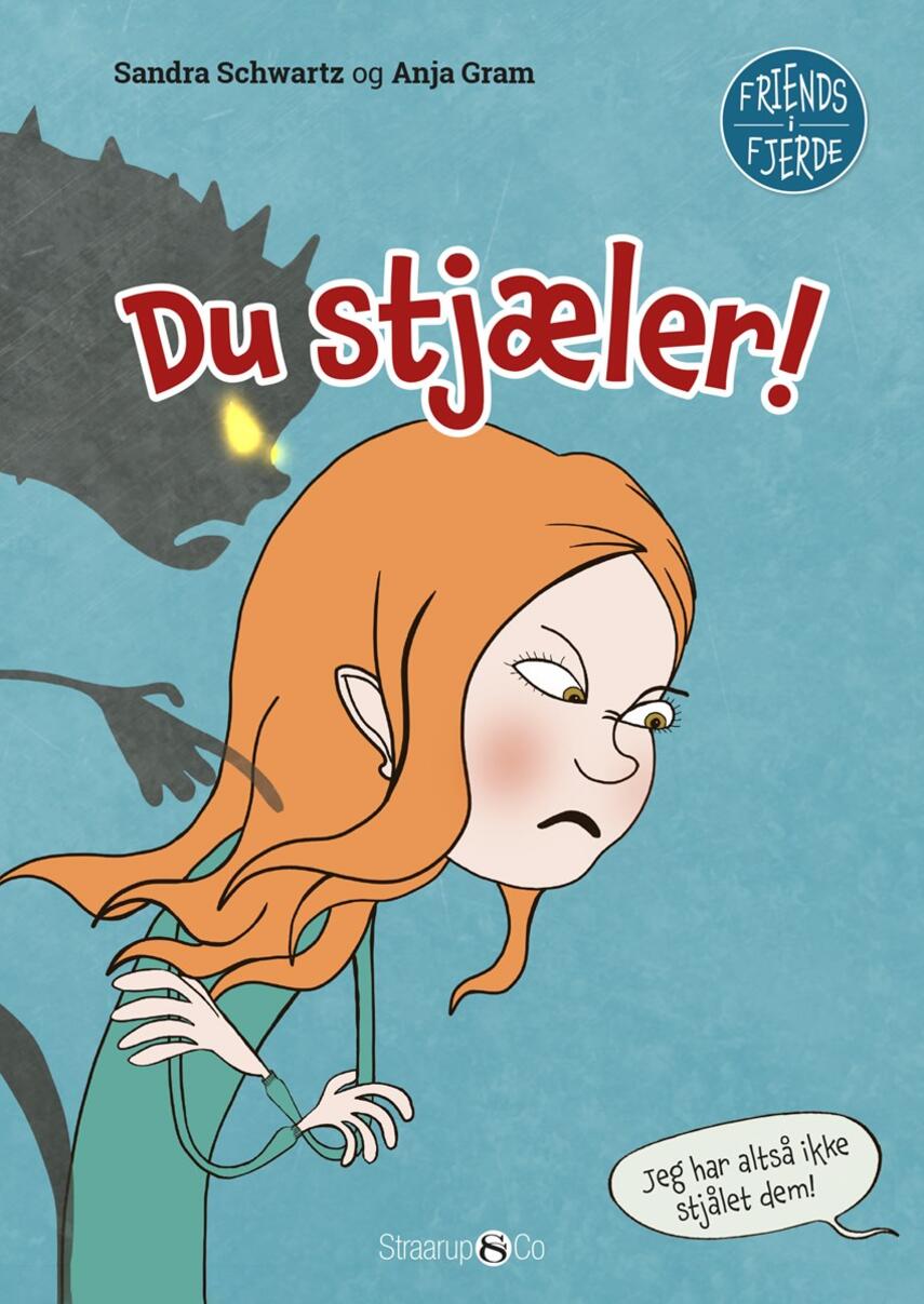 Sandra Schwartz, Anja Gram: Du stjæler!