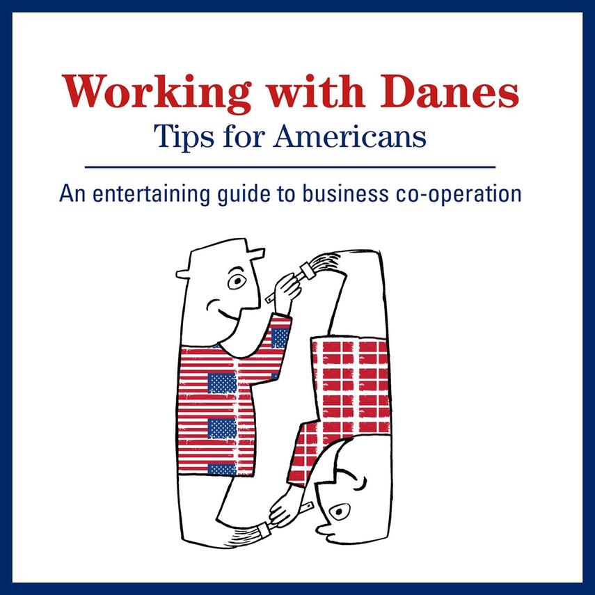 Kay Xander Mellish: Working with Danes : tips for Americans