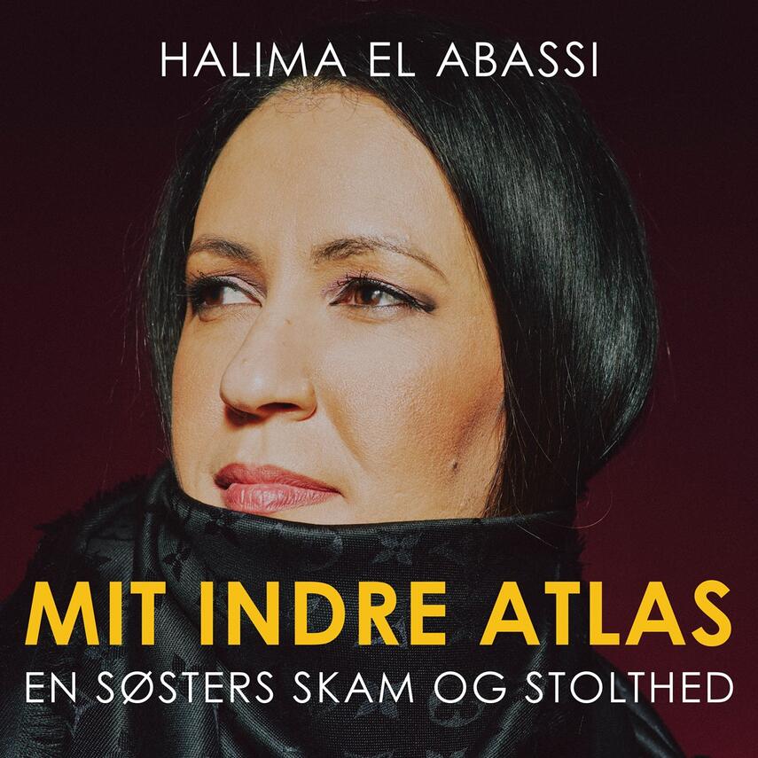 Halima El Abassi: Mit indre atlas : en søsters skam og stolthed