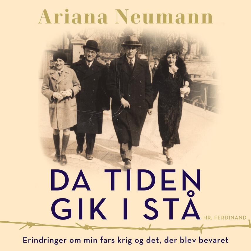 Ariana Neumann: Da tiden gik i stå - erindringer om min fars krig og det, der blev bevaret