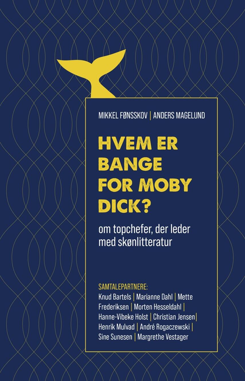 Mikkel Fønsskov, Anders Nolting Magelund: Hvem er bange for Moby Dick? : om topchefer, der leder med litteratur