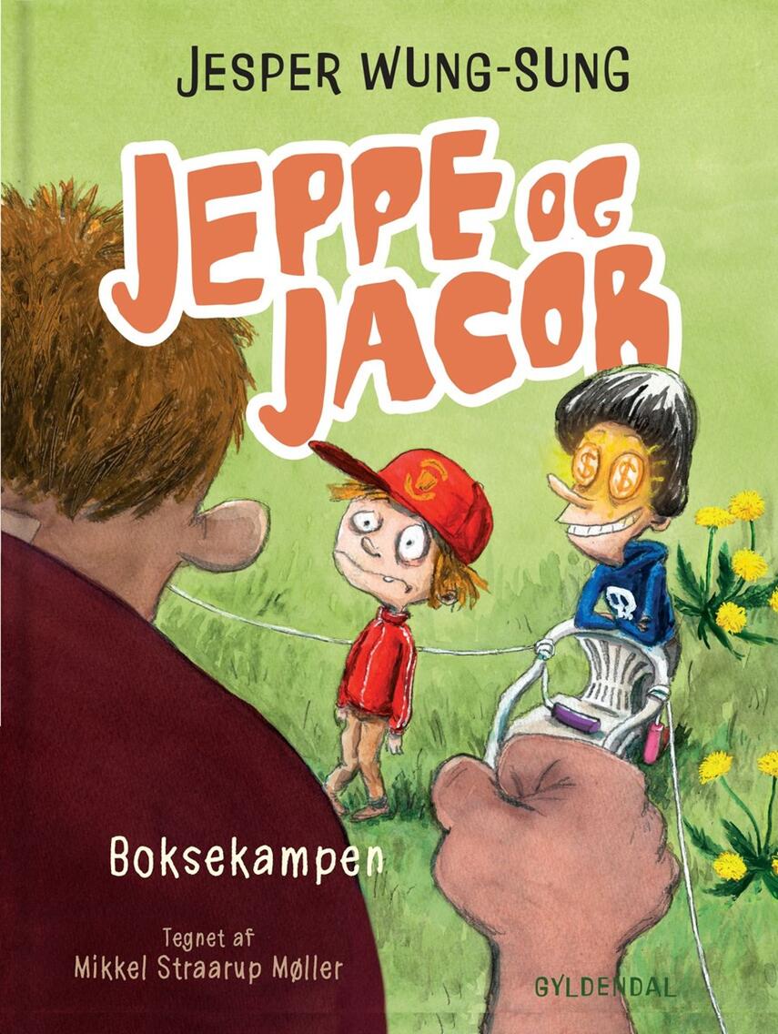 Jesper Wung-Sung: Jeppe og Jacob - boksekampen