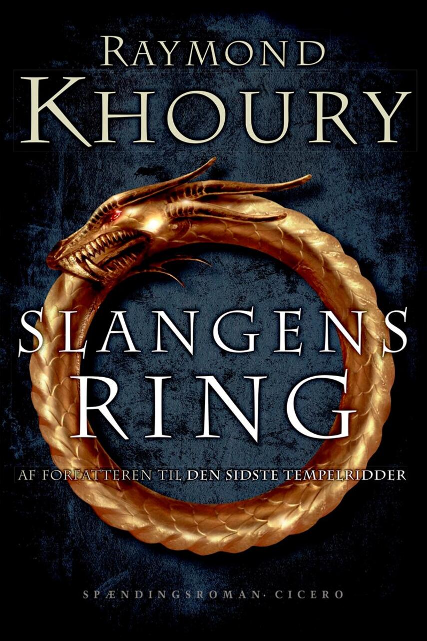 Raymond Khoury: Slangens ring