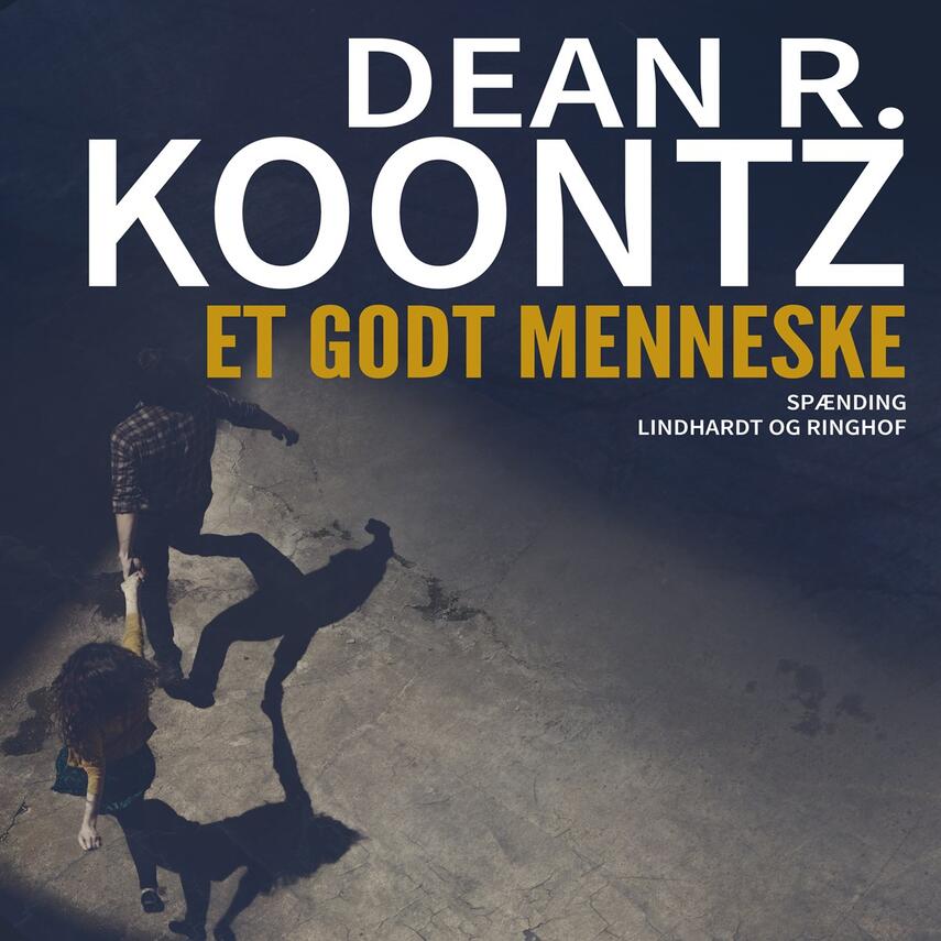 Dean R. Koontz: Et godt menneske