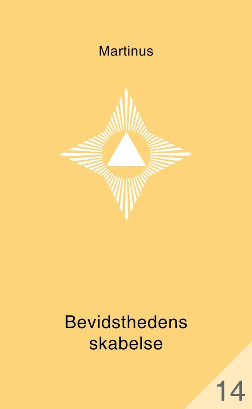 Martinus: Bevidsthedens skabelse